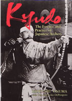 Kyudo The Essence and Practice of Japanese Archery